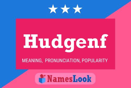 Hudgenf Name Poster