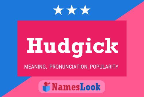 Hudgick Name Poster