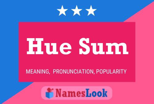 Hue Sum Name Poster