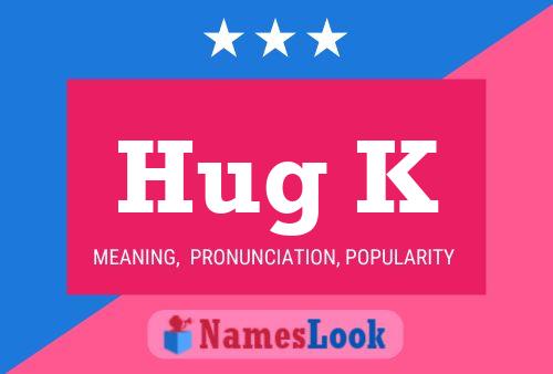 Hug K Name Poster