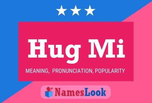 Hug Mi Name Poster