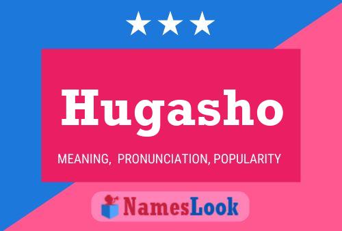 Hugasho Name Poster