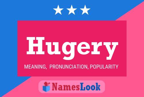 Hugery Name Poster