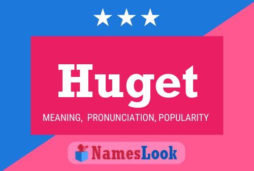 Huget Name Poster