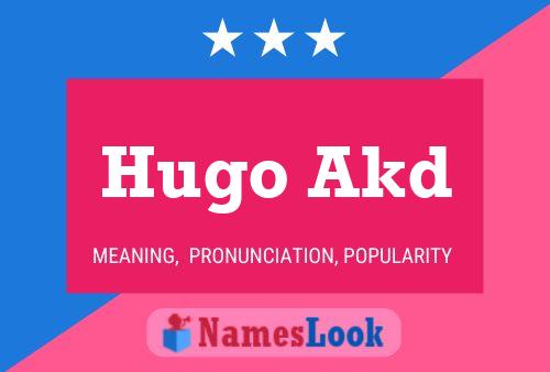 Hugo Akd Name Poster