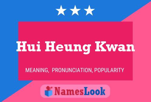 Hui Heung Kwan Name Poster