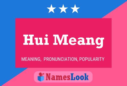 Hui Meang Name Poster