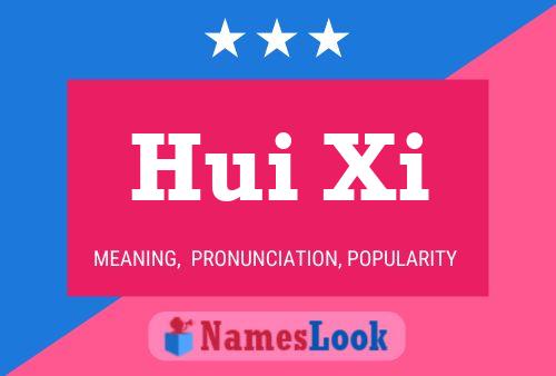 Hui Xi Name Poster