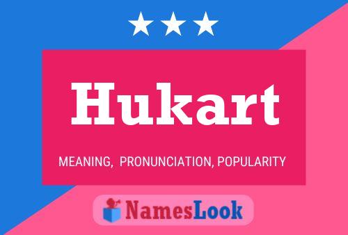 Hukart Name Poster