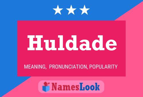 Huldade Name Poster