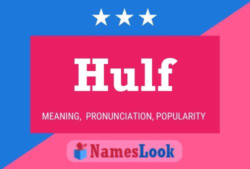 Hulf Name Poster