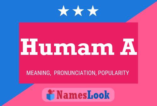 Humam A Name Poster