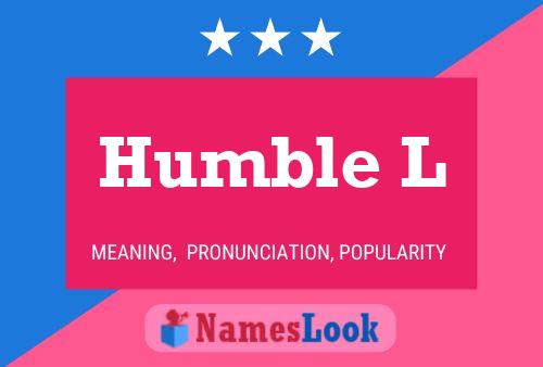 Humble L Name Poster