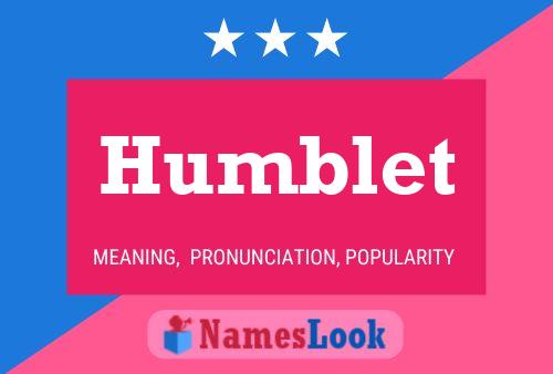 Humblet Name Poster