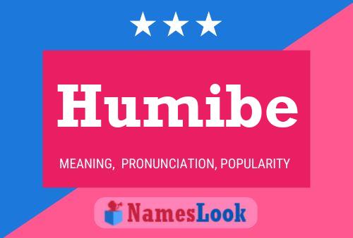 Humibe Name Poster