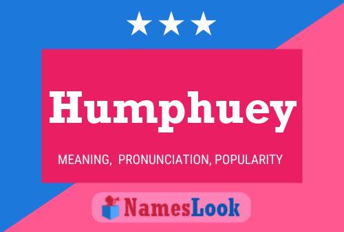 Humphuey Name Poster