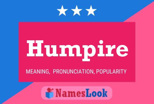 Humpire Name Poster