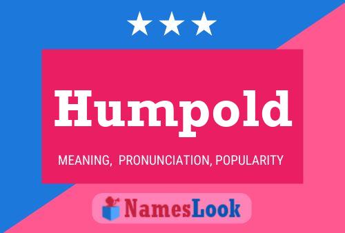 Humpold Name Poster