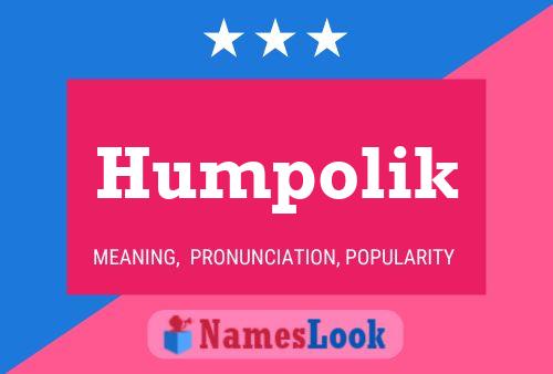 Humpolik Name Poster