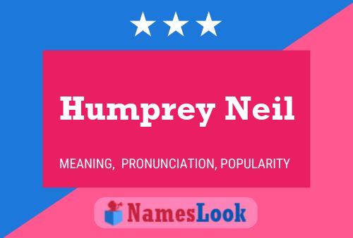 Humprey Neil Name Poster