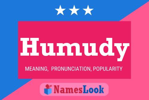 Humudy Name Poster