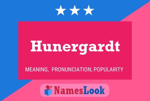 Hunergardt Name Poster