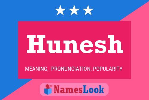 Hunesh Name Poster