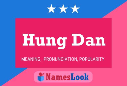 Hung Dan Name Poster