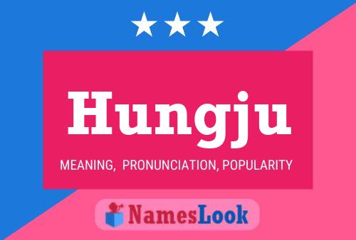 Hungju Name Poster