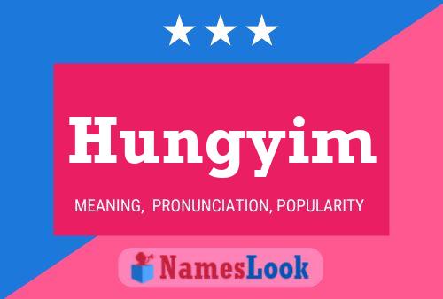 Hungyim Name Poster