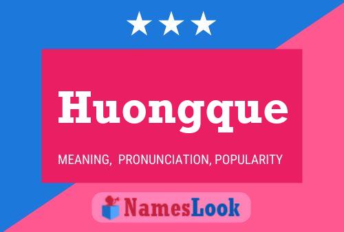 Huongque Name Poster