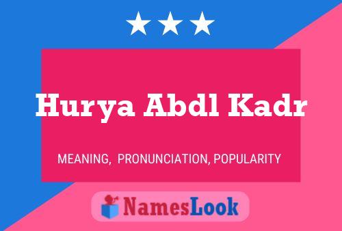 Hurya Abdl Kadr Name Poster