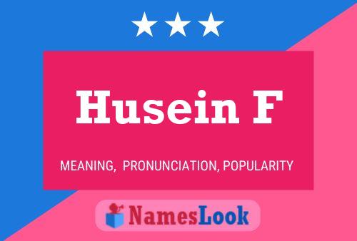 Husein F Name Poster