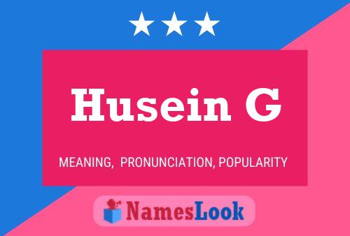 Husein G Name Poster