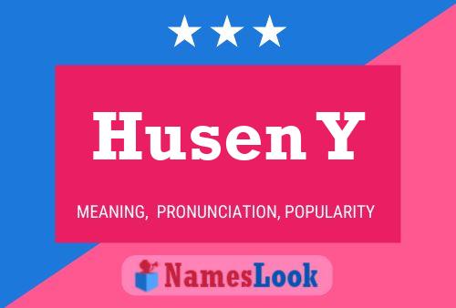 Husen Y Name Poster