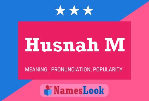 Husnah M Name Poster