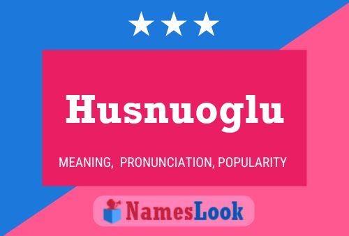 Husnuoglu Name Poster