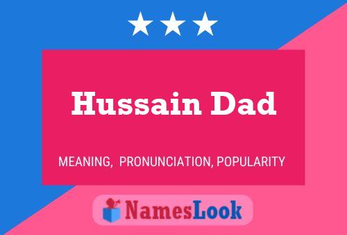 Hussain Dad Name Poster