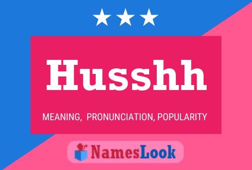 Husshh Name Poster