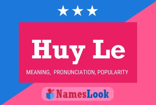 Huy Le Name Poster