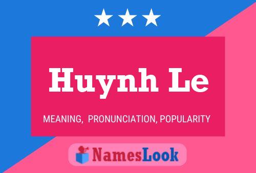 Huynh Le Name Poster