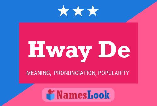 Hway De Name Poster