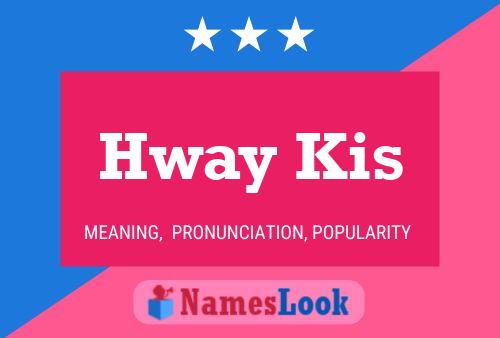 Hway Kis Name Poster