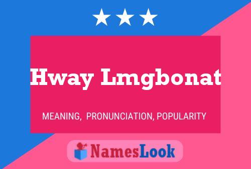 Hway Lmgbonat Name Poster