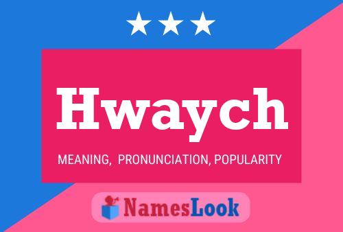 Hwaych Name Poster