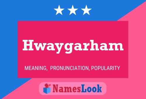 Hwaygarham Name Poster