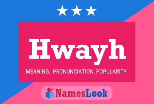 Hwayh Name Poster