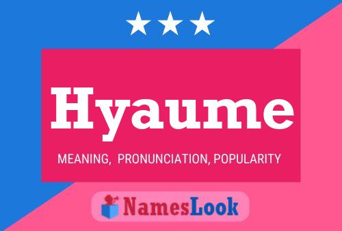 Hyaume Name Poster