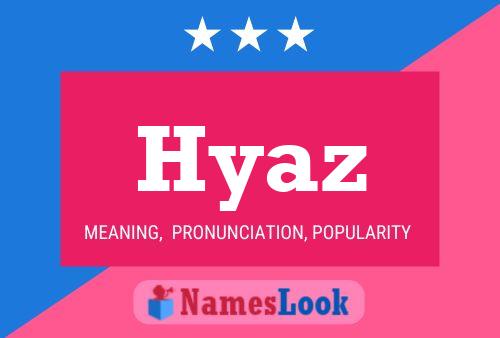 Hyaz Name Poster