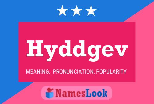 Hyddgev Name Poster